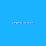 Navigare sul web nel 2016 Navigare sul web nel 2016