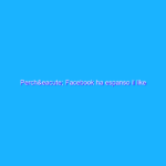 Perché Facebook ha espanso il like Perché Facebook ha espanso il like