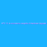 HTC 10, la recensione completa di Hardware Upgrade