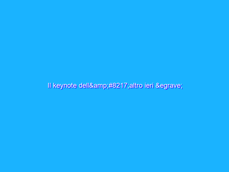 Il keynote dell’altro ieri è stato l’evento di Akamai più seguito di sempre