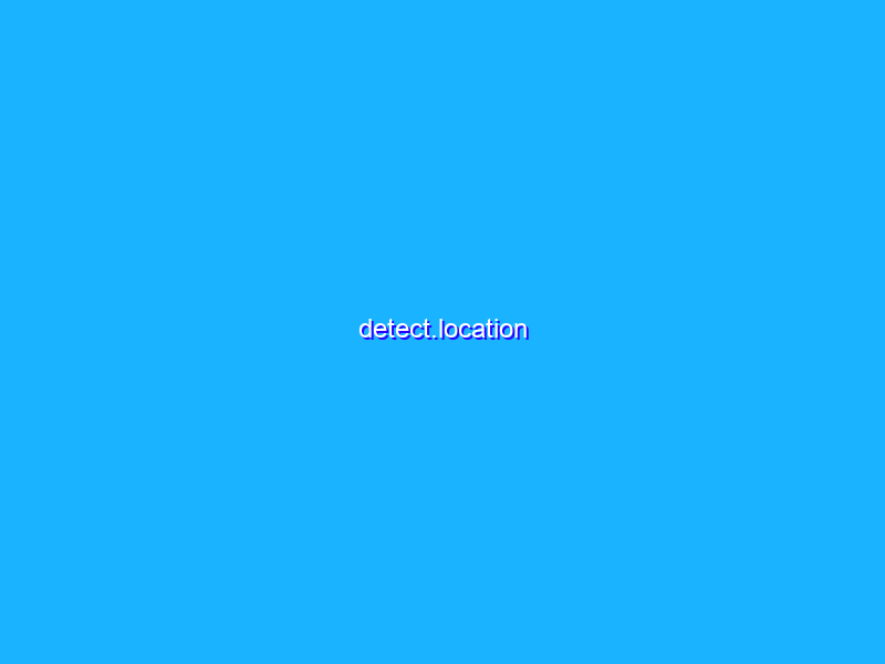 detect.location