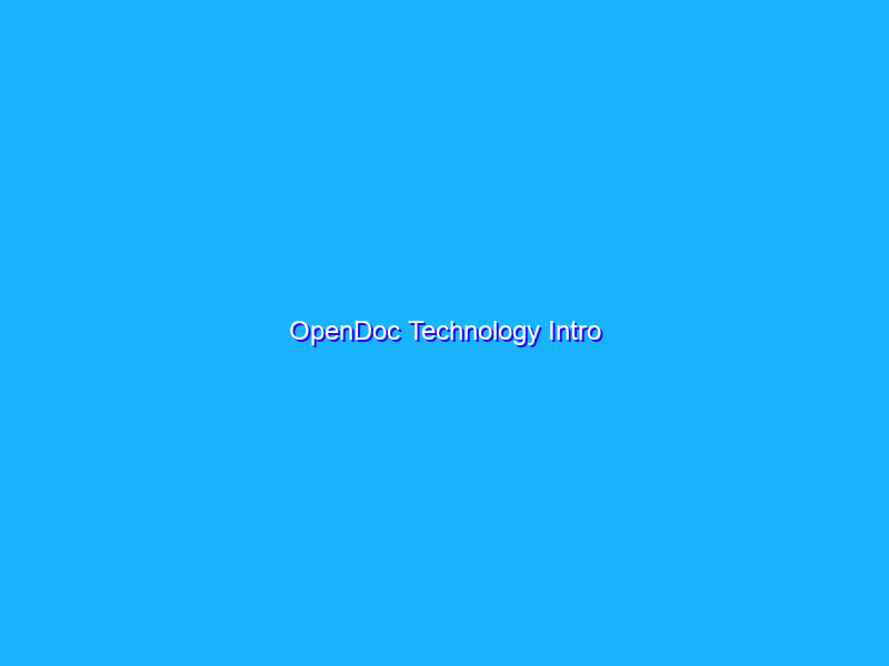 OpenDoc Technology Intro