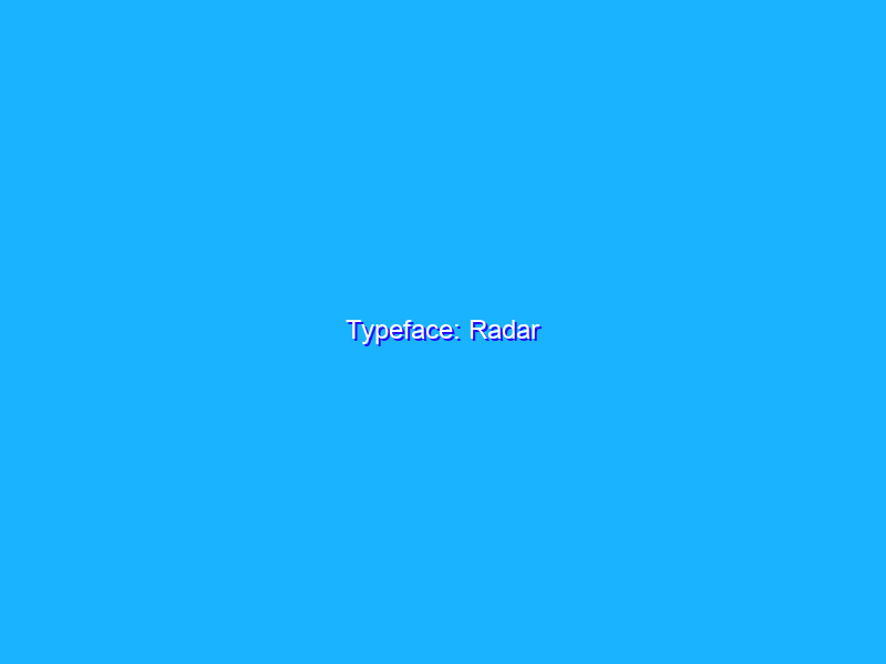 Typeface: Radar