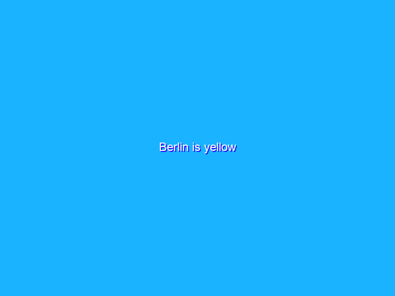 Berlin is yellow