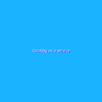 Cooking as a service