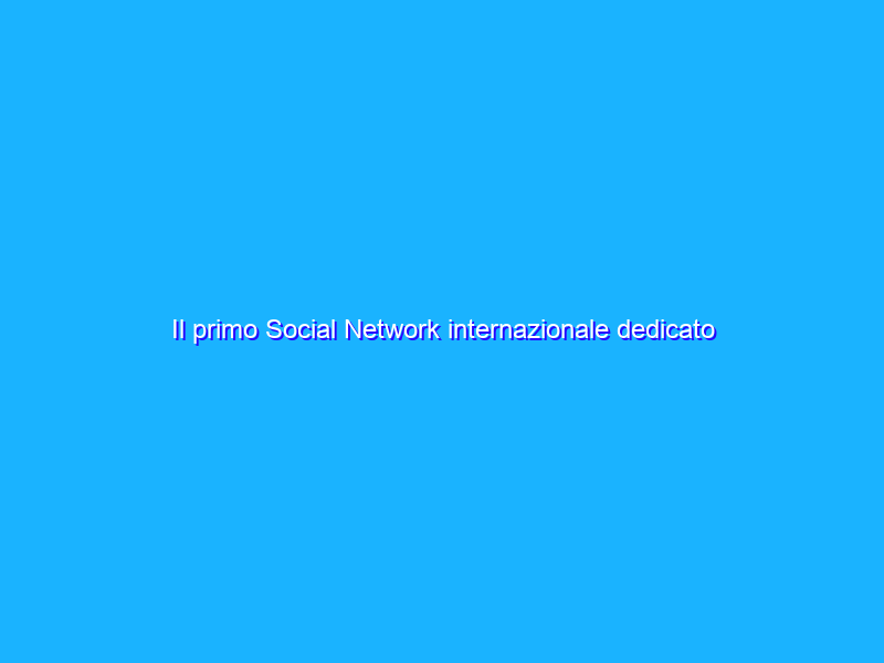Il primo Social Network internazionale dedicato ai cani