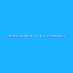 Recensione iPhone 11 e 11 Pro: autonomia e fotografia nuovamente da primato