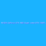 NVIDIA GeForce GTX 1660 Super: come GTX 1660Ti, ma a prezzo scontato