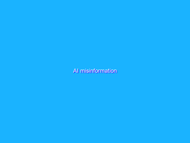 AI misinformation