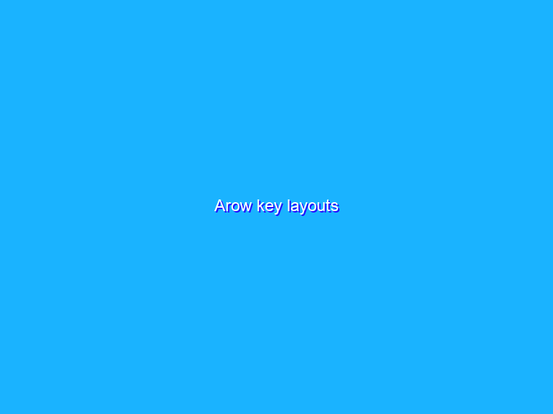 Arow key layouts