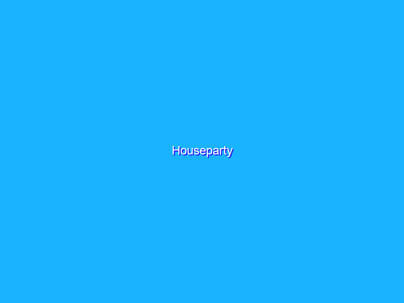 Houseparty