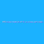 HPE Aruba Instant On AP15, un access point ideale per le PMI HPE Aruba Instant On AP15, un access point ideale per le PMI