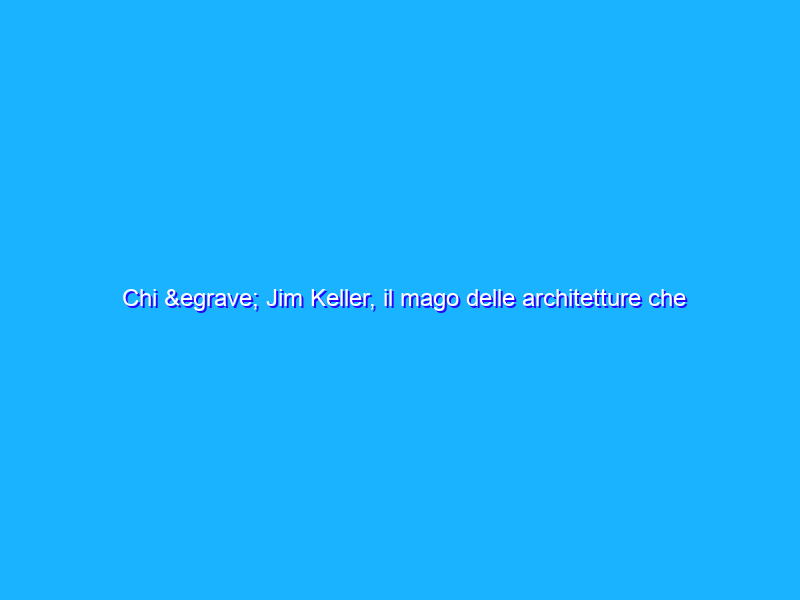 Chi è Jim Keller, il mago delle architetture che dovreste conoscere