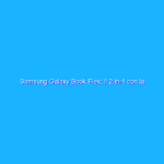 Samsung Galaxy Book Flex: il 2-in-1 con la pennina integrata