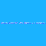Samsung Galaxy S21 Ultra: è lui lo smartphone Android da battere. La recensione