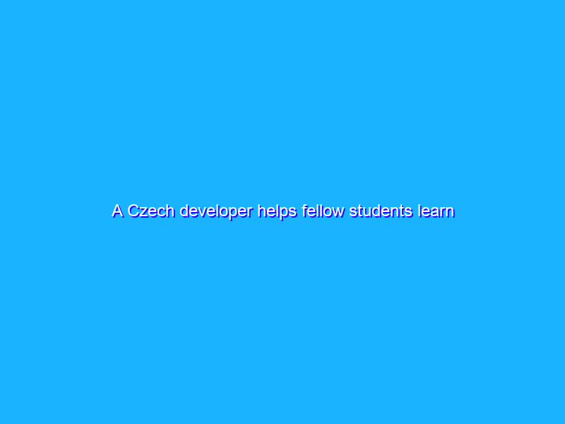 A Czech developer helps fellow students learn remotely