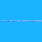 I contest su Facebook: come funzionano e perchè farli