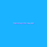 Welcome to the new site!