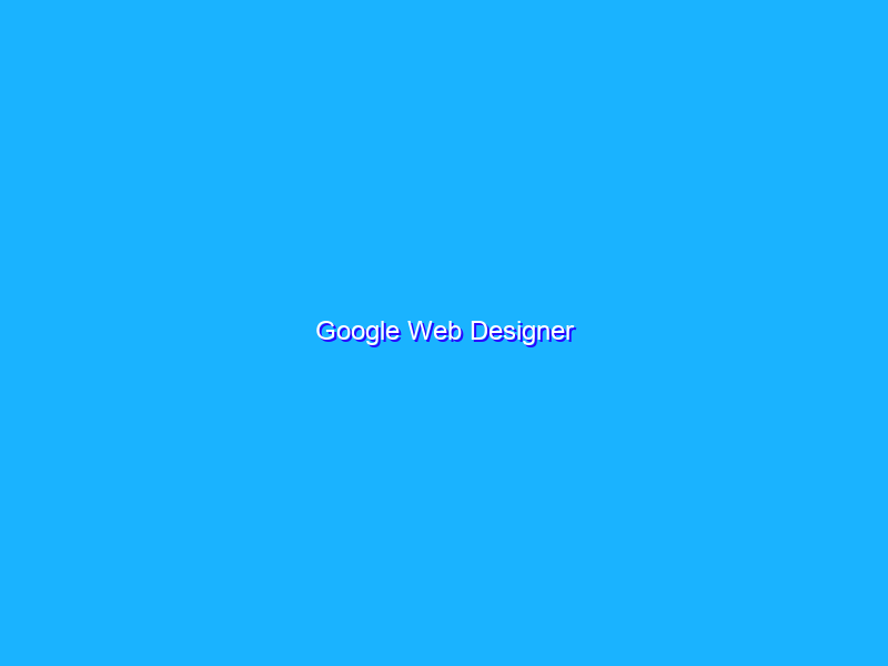 Google Web Designer