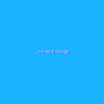 Le mani di Google