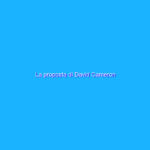 La proposta di David Cameron