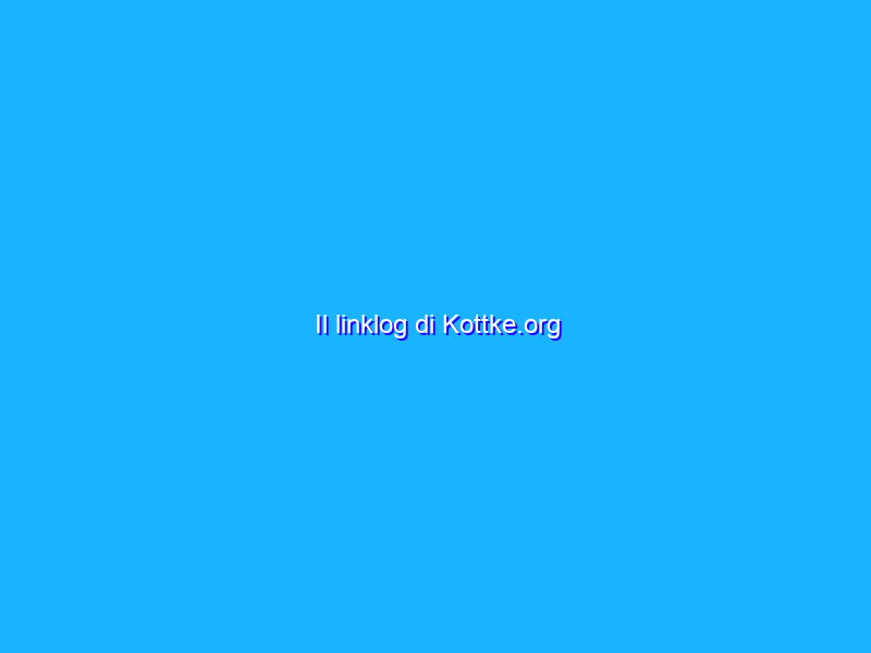 Il linklog di Kottke.org