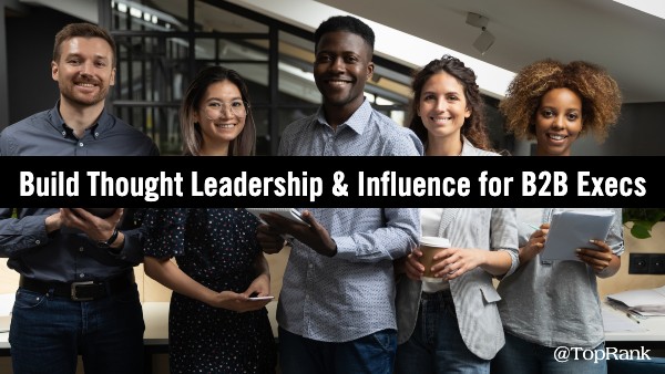 b2b-thought-leadership-influence-execs