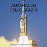 Nuova edizione dell’Almanacco dello Spazio: adesso è online subito per tutti