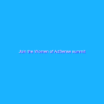 Join the Women of AdSense summit