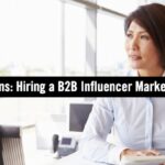 9 Questions to Ask When Hiring a B2B Influencer Marketing Agency 9 Questions to Ask When Hiring a B2B Influencer Marketing Agency