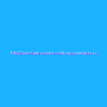 FileZilla include adware nell’installer su Windows FileZilla include adware nell’installer su Windows