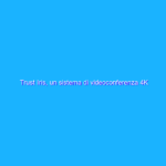 Trust Iris, un sistema di videoconferenza 4K aziendale a prezzi contenuti Trust Iris, un sistema di videoconferenza 4K aziendale a prezzi contenuti