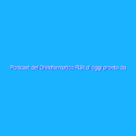 Podcast del Disinformatico RSI di oggi pronto da scaricare Podcast del Disinformatico RSI di oggi pronto da scaricare