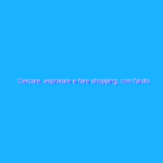 Cercare, esplorare e fare shopping, con l’aiuto dell’intelligenza artificiale