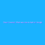 Cloud Covered: What was new in April on Google Cloud Cloud Covered: What was new in April on Google Cloud