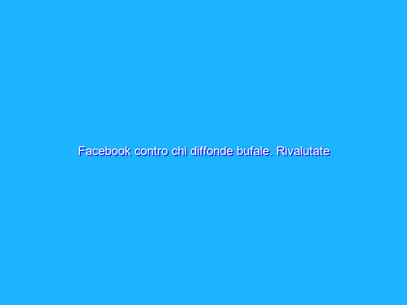 Facebook contro chi diffonde bufale. Rivalutate le teorie sul lab-leak del Covid-19