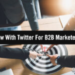 On-Target: What’s New With Twitter For B2B Marketers In 2021 On-Target: What’s New With Twitter For B2B Marketers In 2021