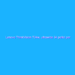 Lenovo ThinkVision T34w, ultrawide 34 pollici per la produttività Lenovo ThinkVision T34w, ultrawide 34 pollici per la produttività