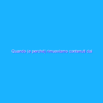 Quando (e perché) rimuoviamo contenuti dai risultati di ricerca Google