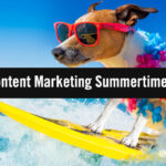 6 B2B Content Marketing Summertime Sizzlers To Increase Audience Engagement