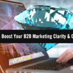 Digital Diamonds: 5 Multifaceted Tactics To Boost Your B2B Marketing Clarity & Commitment This Summer Digital Diamonds: 5 Multifaceted Tactics To Boost Your B2B Marketing Clarity & Commitment This Summer