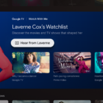 Watch With Me on Google TV: Laverne Cox’s watchlist Watch With Me on Google TV: Laverne Cox’s watchlist