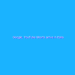 Google, YouTube Shorts arriva in Italia