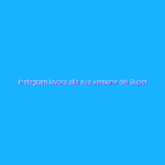 Instagram lavora alla sua versione dei Super Follows di Twitter Instagram lavora alla sua versione dei Super Follows di Twitter