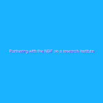 Partnering with the NSF on a research institute for AI to improve elderly care Partnering with the NSF on a research institute for AI to improve elderly care