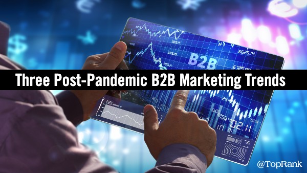 post-pandemic-b2b-marketing-trends-1