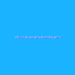 UE, no all’uso della biometria per la videosorveglianza UE, no all’uso della biometria per la videosorveglianza