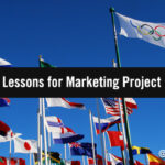 5 Olympic Lessons for Marketing Project Managers