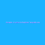 Amazon, in arrivo la funzione “acquista ora, paga dopo” Amazon, in arrivo la funzione “acquista ora, paga dopo”