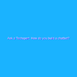 Ask a Techspert: How do you build a chatbot?